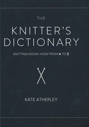 Ingram Content Books The Knitter's Dictionary - Knitting Know-How from A to Z