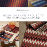 Long Thread Media Books Handwoven Presents: Boundweave Projects, Weft-Faced Weaving For Beautiful Rugs, Handwoven eBook Printed