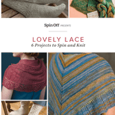 Long Thread Media Books Spin Off Presents: Lovely Lace: 6 Projects to Spin and Knit - eBook Printed Copy