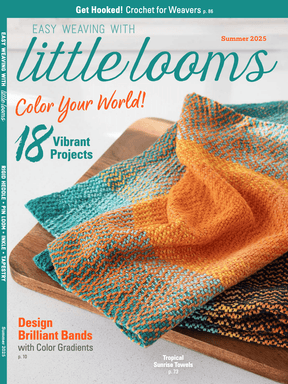 Long Thread Media Magazines Easy Weaving with Little Looms, Summer 2025