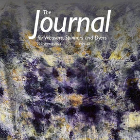 The Journal For Weavers, Spinners and Dyers Magazines The Journal for Weavers, Spinners and Dyers - UK - Issue 292, Winter 2024