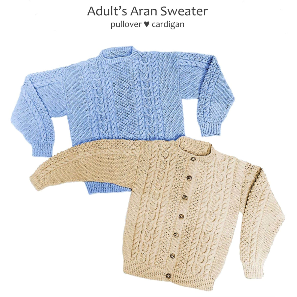 Two Adult's Aran Sweaters by Yankee Knitter Designs—a light blue pullover with cables and a beige cardigan—both beginner-friendly knitting patterns, shown on a white background.