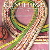 Lacis Books Kumihimo The Essence of Japanese Braiding