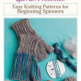 Long Thread Media Books Spin-Off Presents: Easy Knitting Patterns for Beginner Spinners: eBook Printed