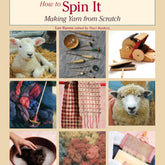 Long Thread Media Books Spin-Off Presents: How to Spin It, Making Yarn from Scratch: eBook Printed Copy