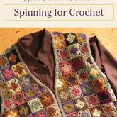 Long Thread Media Books Spin-Off Presents: Spinning for Crochet: eBook Printed Copy