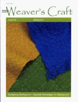 Plain Tabby Press Magazines Weaver's Craft Issue 23: Barleycorn