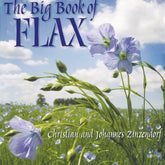 Schiffer Publishing Co. Books The Big Book of Flax: A Compendium of Facts, Lore, Projects and Song