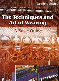 The Techniques and Art of Weaving