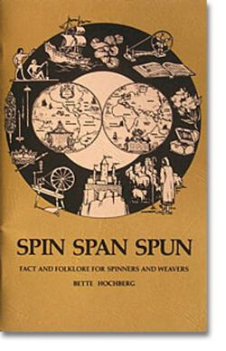 Spin Span Spun Fact and Folklore for Spinners