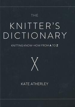 The Knitteraposs Dictionary  Knitting KnowHow from A to Z