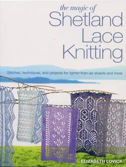 The Magic of Shetland Lace Knitting