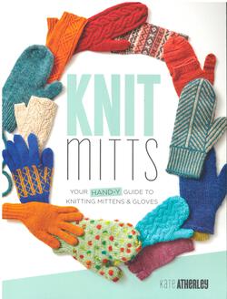 Knit Mitts  Your HandY Guide to Knitting Mittens and Gloves