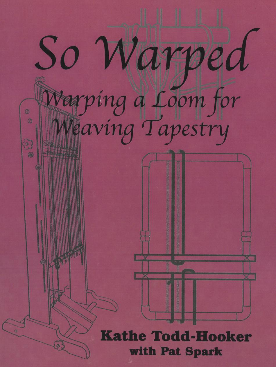 Weaving Books So Warped  Warping a Loom for Weaving Tapestry