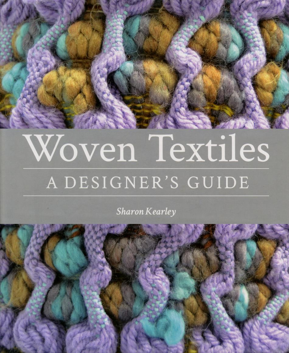 Weaving Books Woven Textiles A Designeraposs Guide