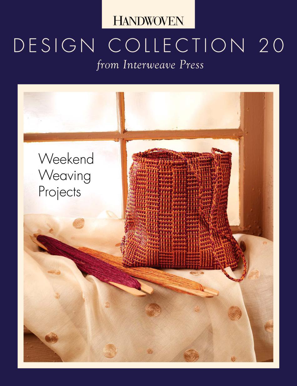 Weaving Books Handwoven Design Collection Number20  Weekend Weaving Projects  eBook Printed Copy 