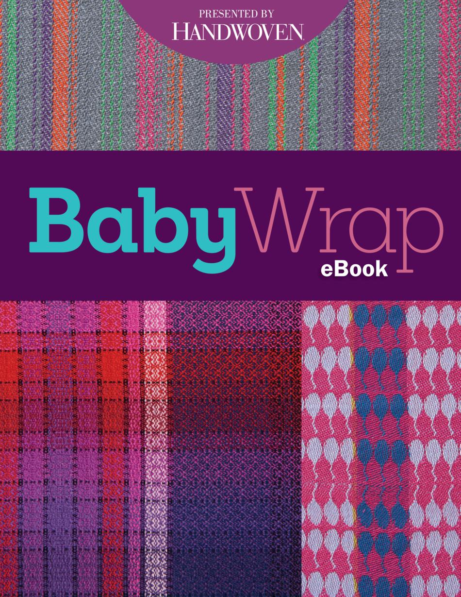 Weaving Books Handwoven Baby Wrap  eBook Printed Copy