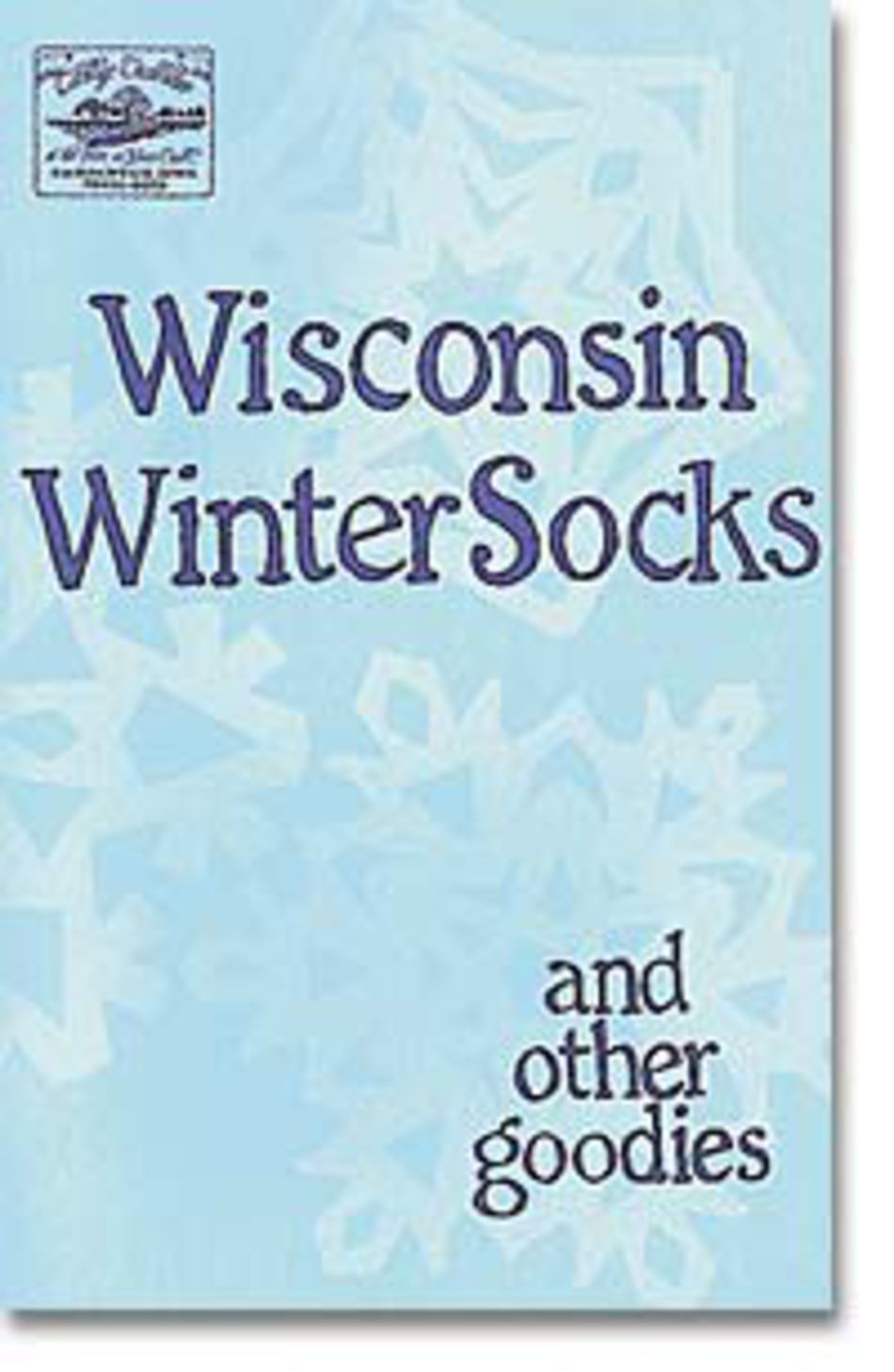 Knitting Books Wisconsin Winter Socks and Other Goodies