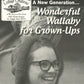 Cottage Creations Books A New Generation... Wonderful Wallaby For Grown-Ups