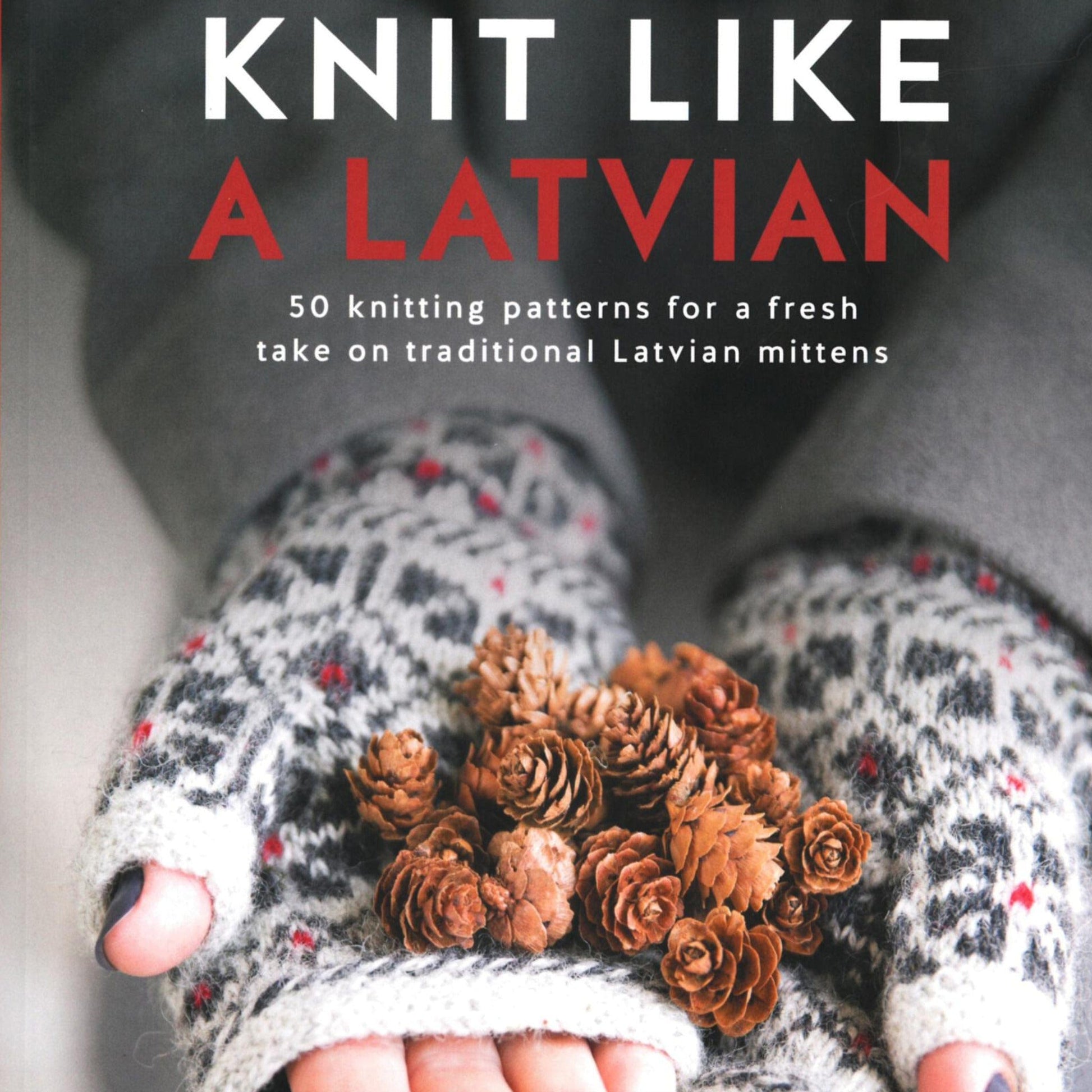 Ingram Content Books Knit Like A Latvian