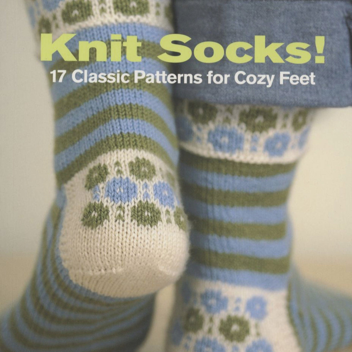 Ingram Content Books Knit Socks! 17 Classic Patterns for Cozy Feet