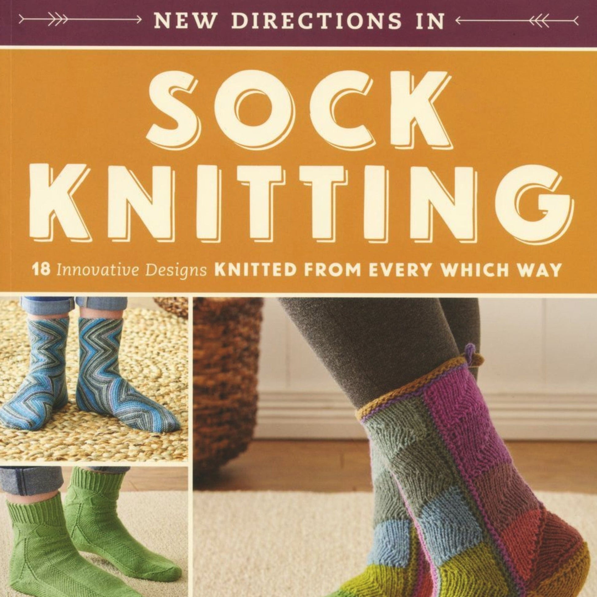Ingram Content Books New Directions in Sock Knitting: 18 Innovative Designs Knitted from Every Which Way