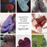 Long Thread Media Books Delightful Mittens to Spin Year-Round: 8 Knitted Patterns from Spin Off eBook (Printed version)