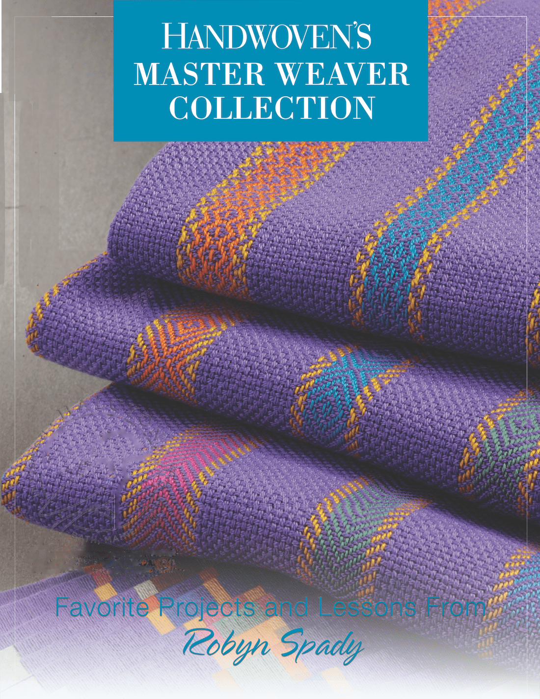 Long Thread Media Books Handwoven Master Weaver Series - Projects from Robyn Spady - eBook Printed Copy
