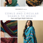Long Thread Media Books Handwoven Presents - Cowls and Circular Shawls to Weave Four and Eight Shafts - eBook printed copy