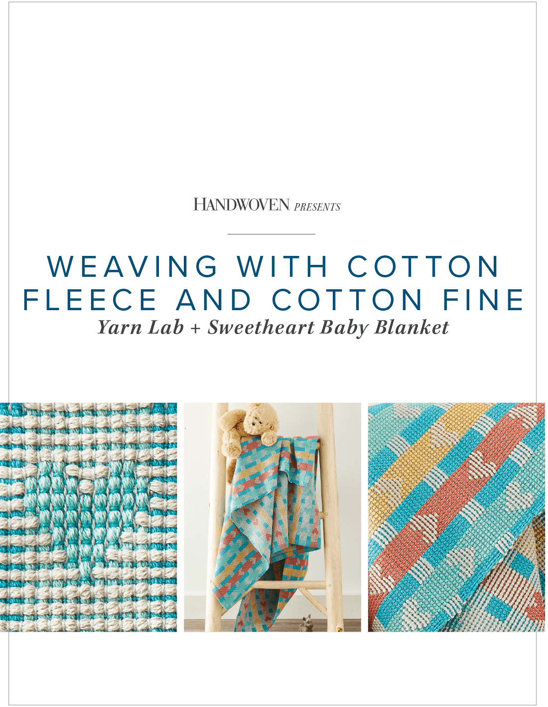 Long Thread Media Books Handwoven Presents – Weaving with Cotton Fleece and Cotton Fine Yarn Lab + Sweetheart Baby Blanket- eBook printed copy