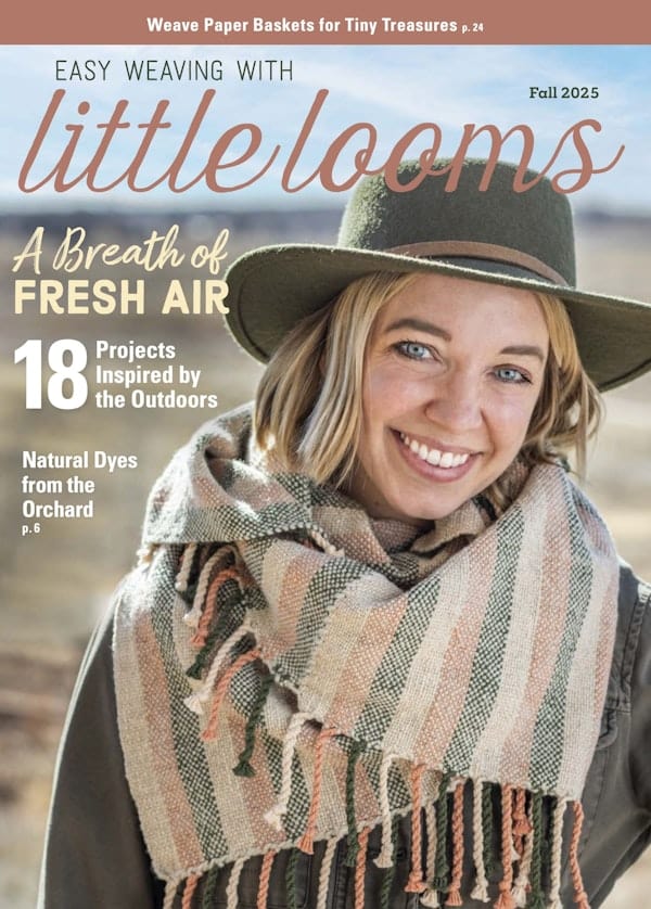 Long Thread Media Magazines Easy Weaving with Little Looms, Fall 2025