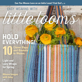 Long Thread Media Magazines Easy Weaving with Little Looms Spring 2025