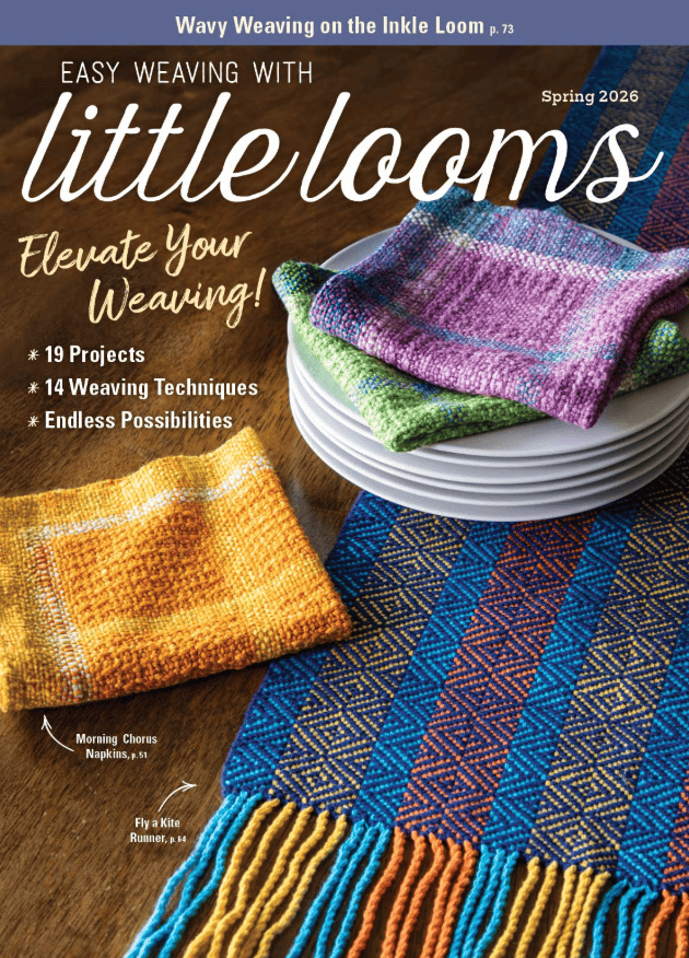 Long Thread Media Magazines Easy Weaving with Little Looms Spring 2026