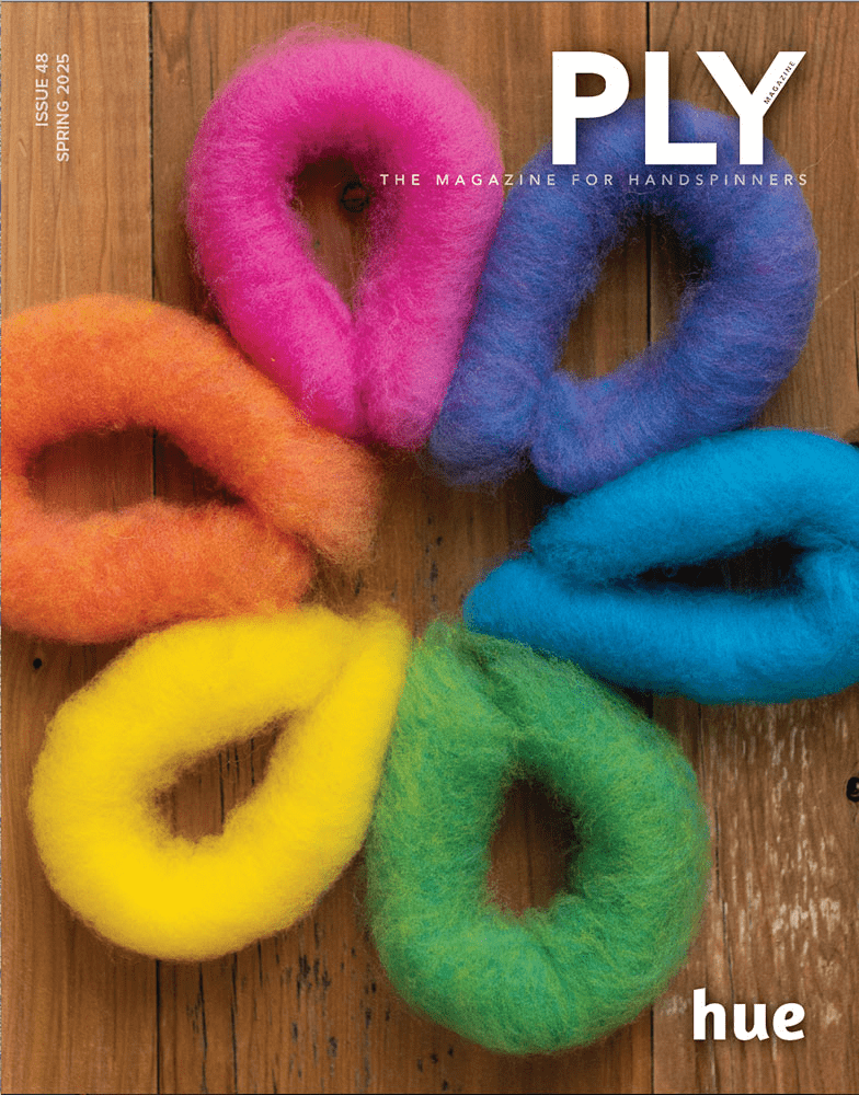 PLY Magazine Magazines PLY - The Magazine for Handspinners, Issue 48, Spring 2025: Hue