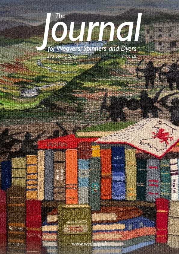 The cover of "The Journal for Weavers, Spinners and Dyers," Issue 293, Spring 2025, features art of books and woven textiles with natural dyeing techniques. A pastoral scene with spinning wheels is in the background. The text includes "Spring 2025" and costs £8.