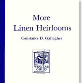 Weaver's Guild of Boston Books More Linen Heirlooms (Weavers Guild of Boston monograph)