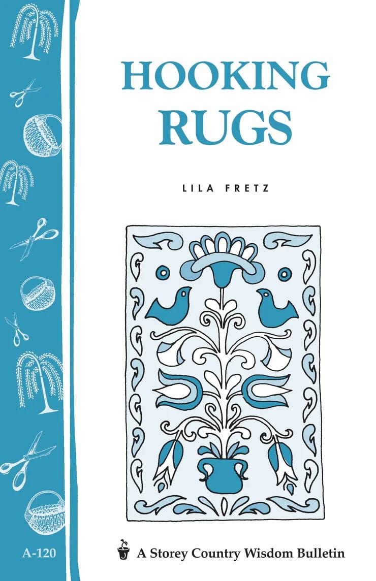 Workman Publishing - Storey Books Hooking Rugs