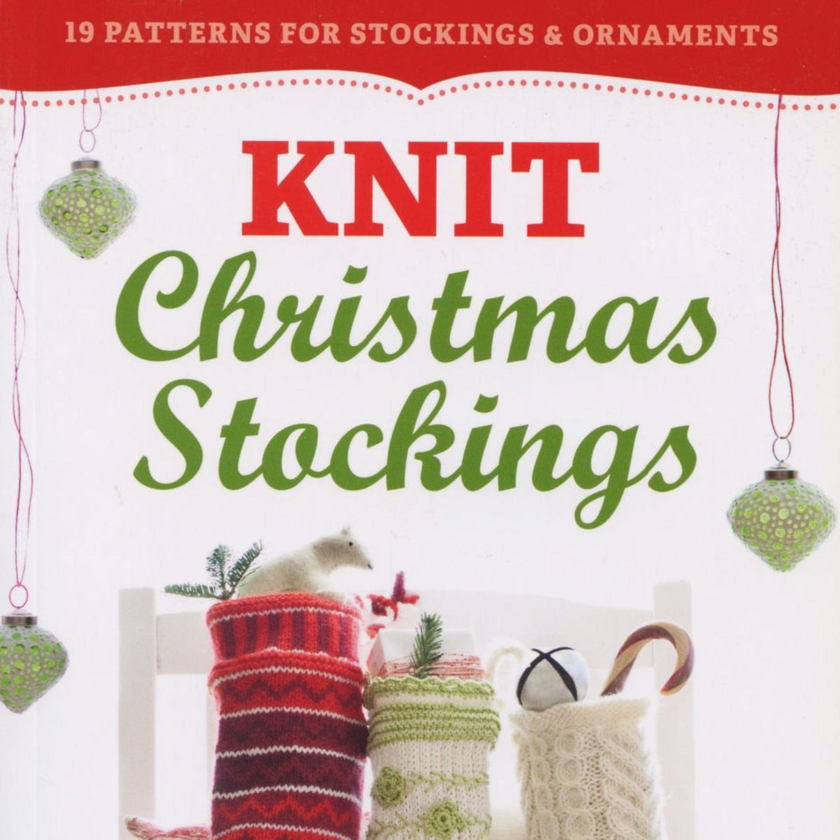 Workman Publishing - Storey Books Knit Christmas Stockings, 2nd Edition