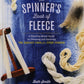 Workman Publishing - Storey Books The Spinner's Book of Fleece: A Breed-by-Breed Guide to Choosing and Spinning the Perfect Fiber for Every Purpose