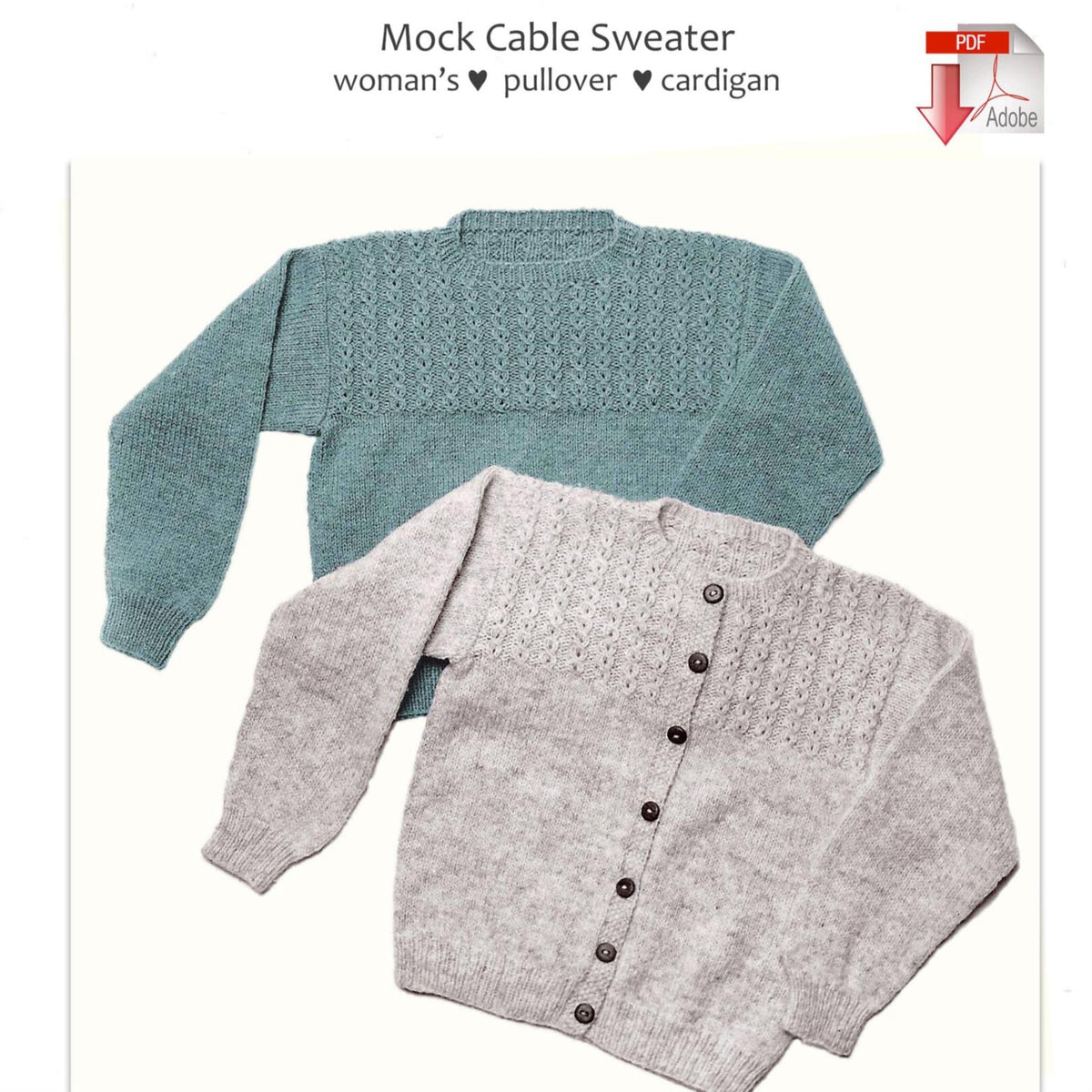 Two worsted-weight knit sweaters—a teal pullover with a mock-cabled yoke and a light gray cardigan—are shown flat. Text: “Mock Cable Pullover & Cardigan #8, download by Yankee Knitter Designs” knitting pattern.