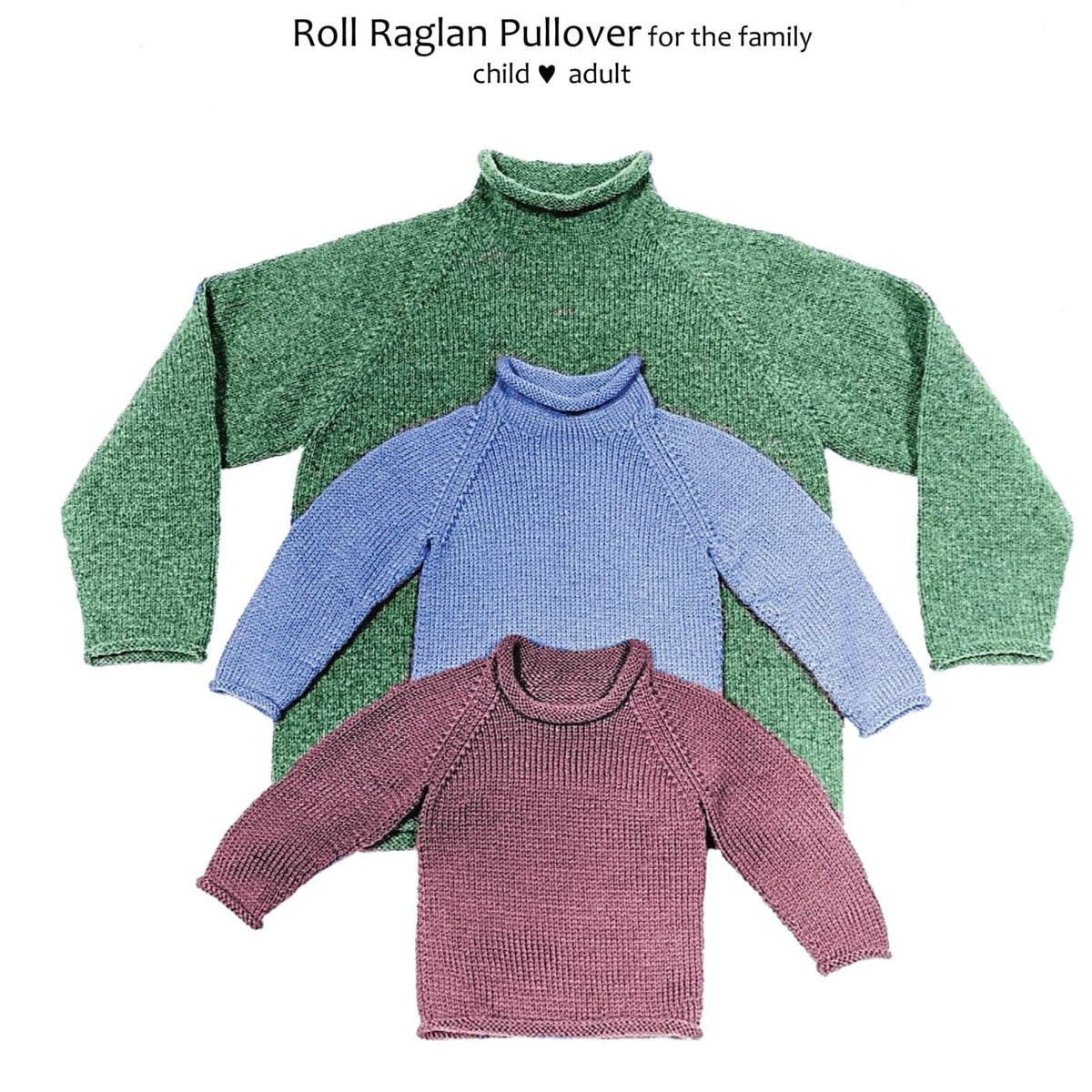 Three Roll Raglan Sweaters by Yankee Knitter Designs, knit in green (largest), blue (medium), and purple (smallest), are stacked flat against a white background, each made with the downloadable basic sweater pattern.