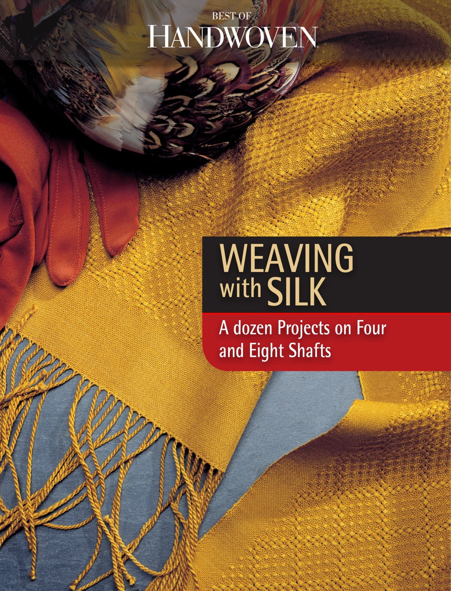 Long Thread Media Books Best of Handwoven, Weaving with Silk: A Dozen Projects on Four and Eight Shafts eBook (Printed version)
