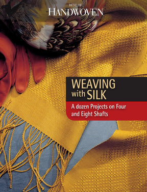 Long Thread Media Books Best of Handwoven, Weaving with Silk: A Dozen Projects on Four and Eight Shafts eBook (Printed version)