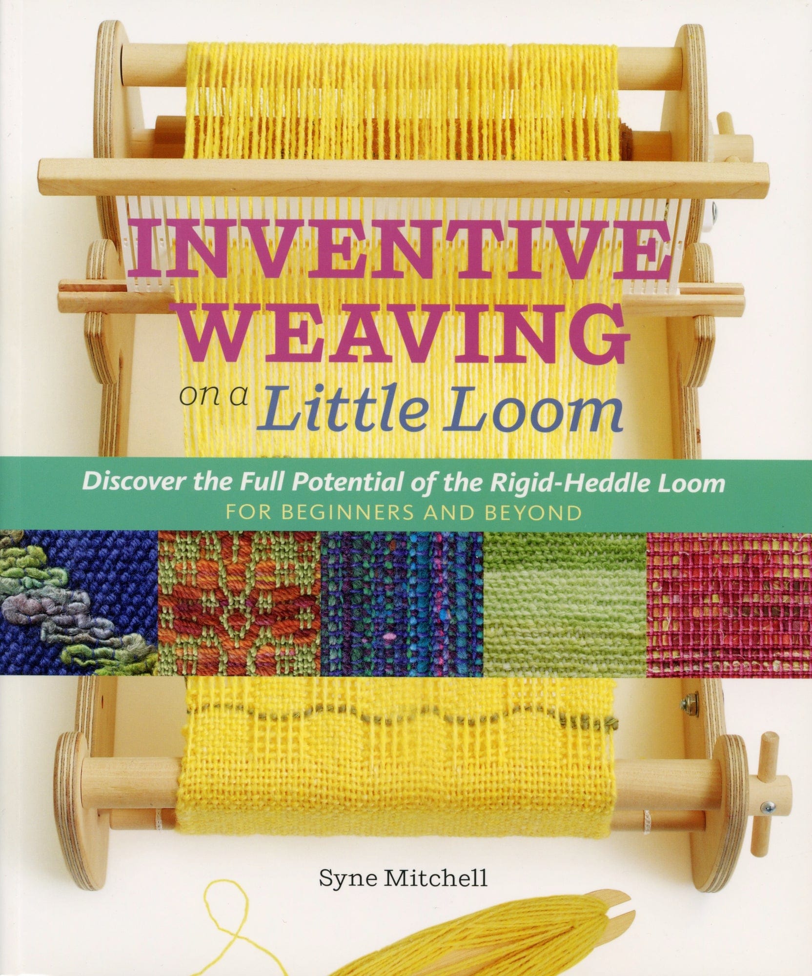 Schacht Spindle Co. Books Inventive Weaving on a Little Loom