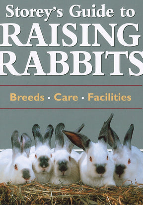 Workman Publishing - Storey Books Storey's Guide to Raising Rabbits: hardcover